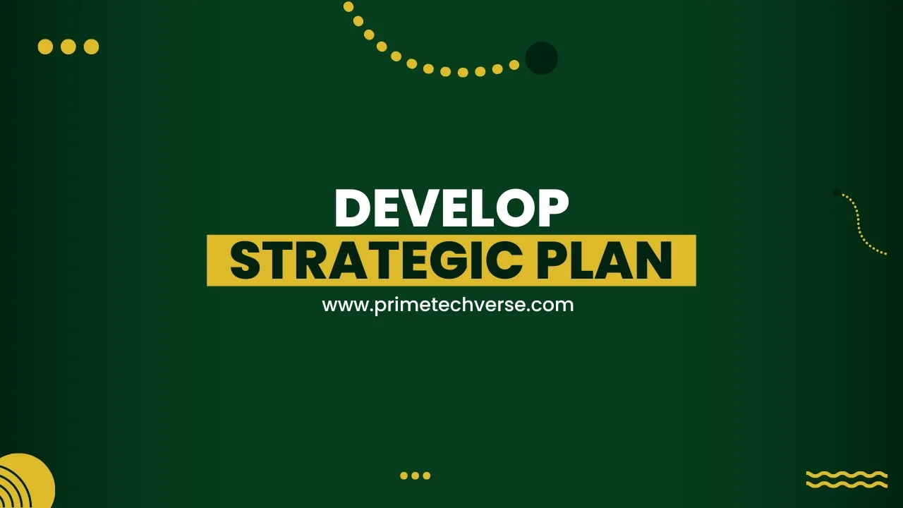 How to Expand Business to New Markets? | Develop a Strategic Plan