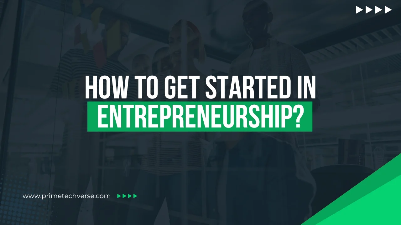 Entrepreneurship_ What It Means to Be One and How to Get Started