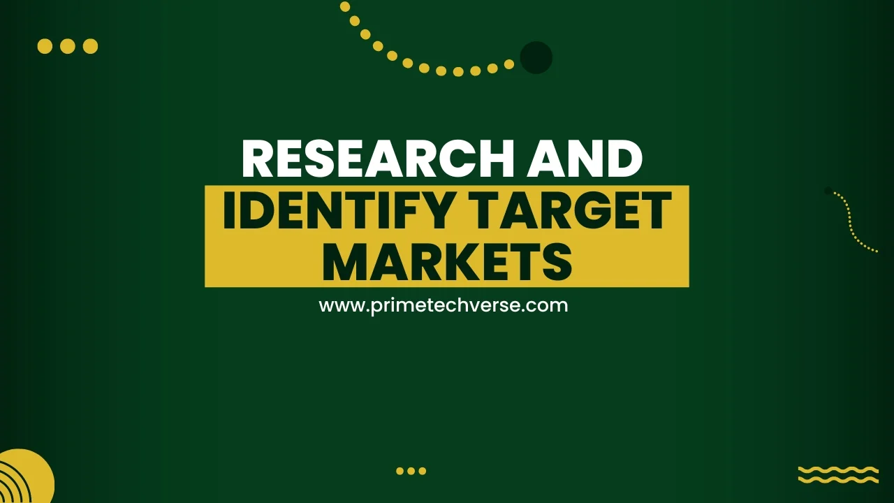 How to Expand Business to New Markets? | Research and Identify Target Markets